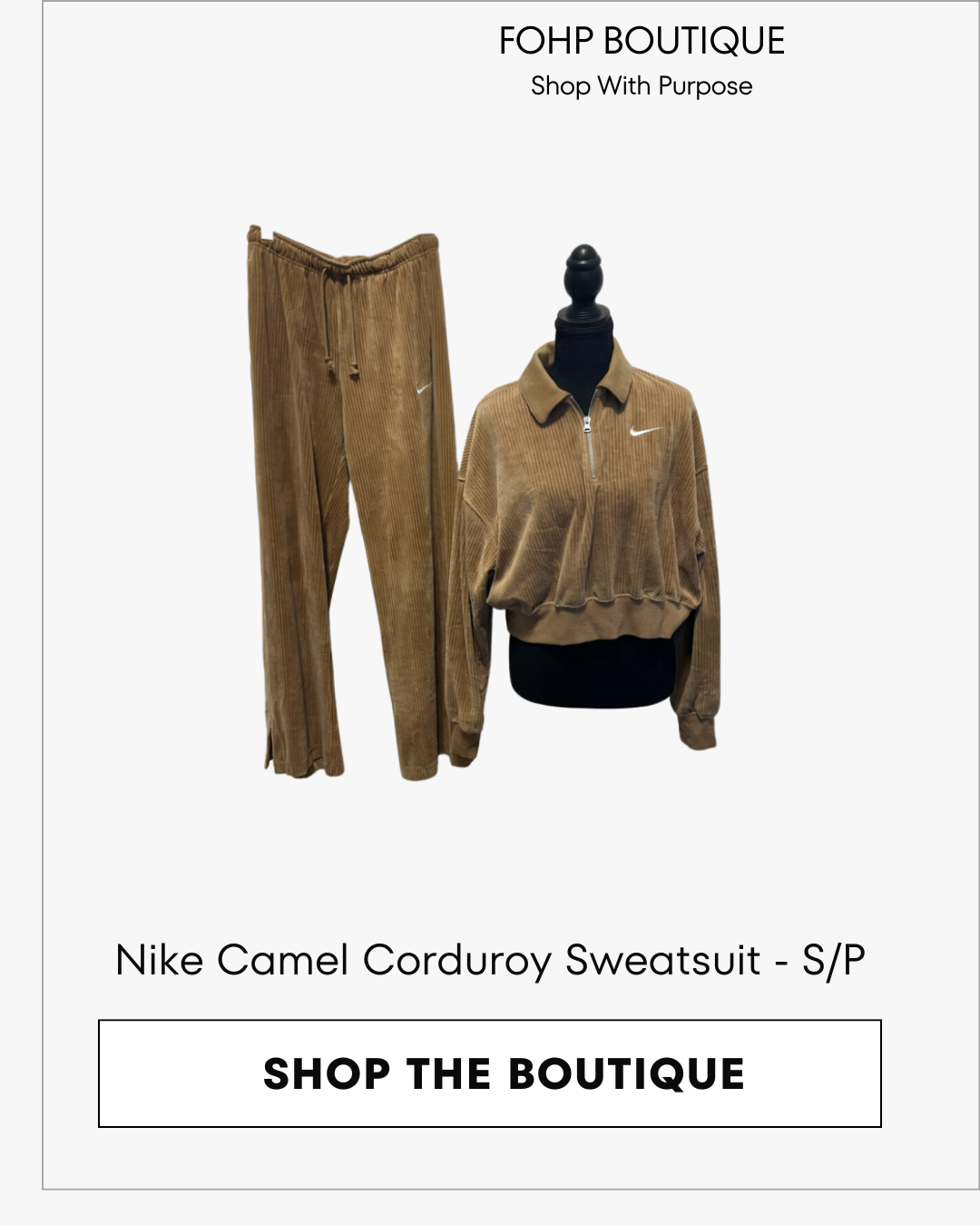 Nike Camel Corduroy Sweatsuit in S/P, featuring a brown corduroy zip-up jacket with a small white Nike swoosh on the chest, displayed on a black mannequin torso alongside matching brown corduroy jogger pants. 